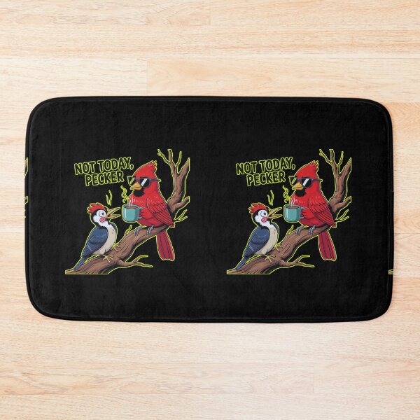 Item preview, Not Today Pecker designed and sold by TrendsLook.