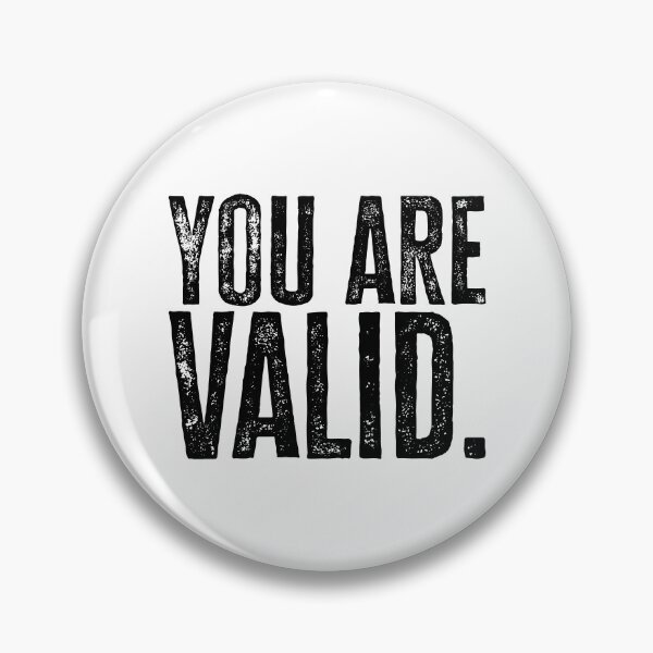 Item preview, You Are Valid - Black designed and sold by sillyjess.