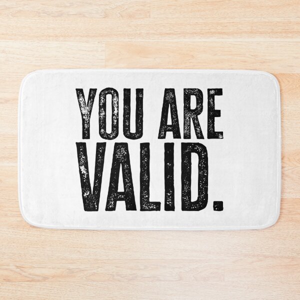 Item preview, You Are Valid - Black designed and sold by sillyjess.