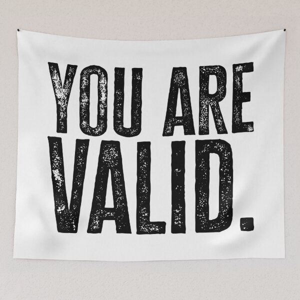 Item preview, You Are Valid - Black designed and sold by sillyjess.