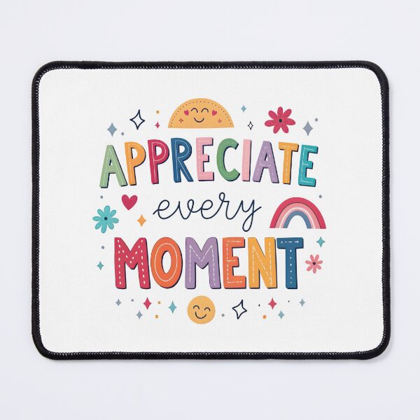 Item preview, Appreciate every moment designed and sold by nimmitrends.