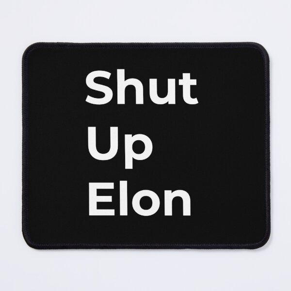 Item preview, Tesla Bumper Stickers shut up Elon designed and sold by CapriCreatives.