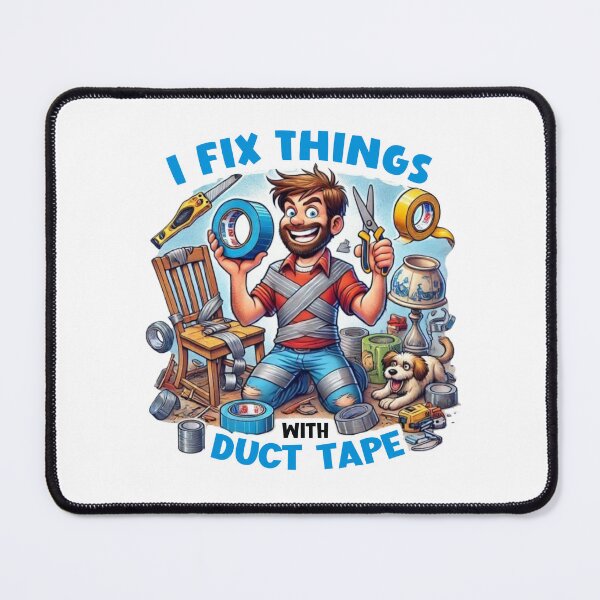 Item preview, I Fix Things with Duct Tape designed and sold by Muggio.