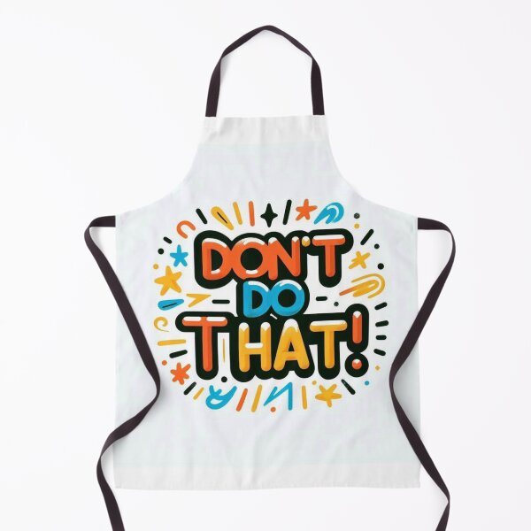 Item preview, Don't do that! designed and sold by PandoraCastle.