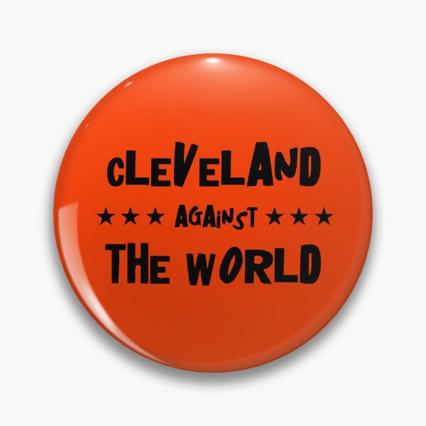 Item preview, Cleveland Against the World | Cleveland, Ohio Gear | Browns designed and sold by addyluvzpizza.