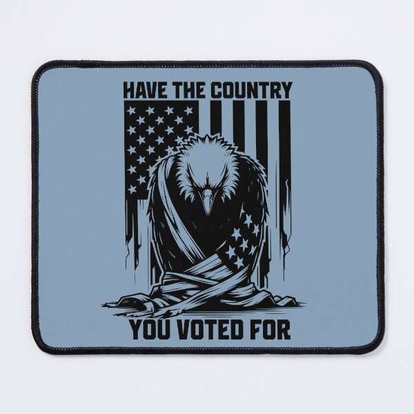 Item preview, Have the country you voted for designed and sold by EvergreenWhimsy.