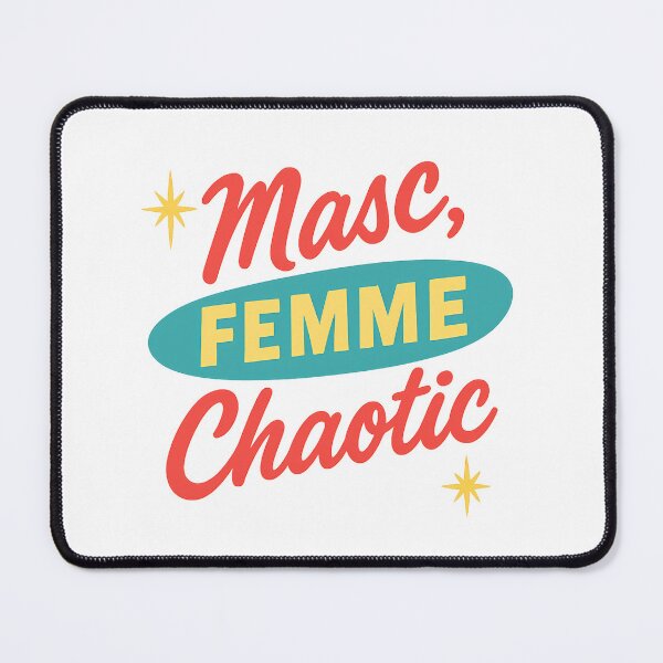 Item preview, Masc, Femme, Chaotic – Bold Pride Art designed and sold by Haus Of Sin.