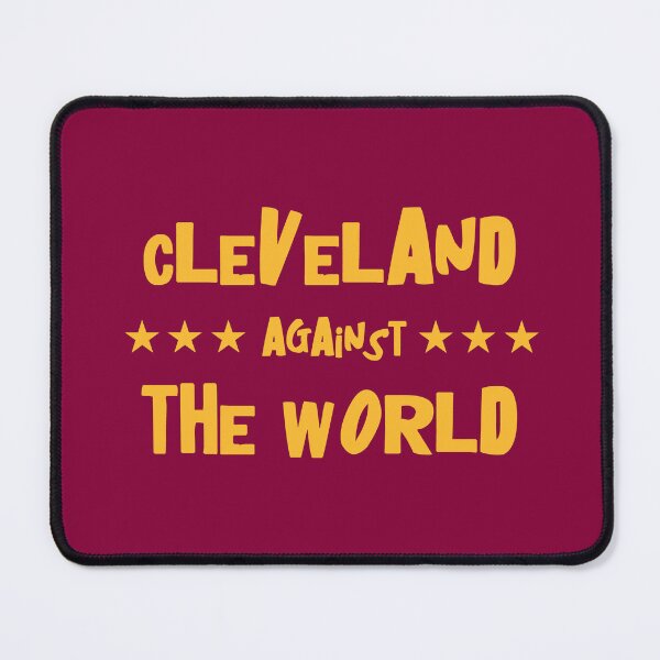Item preview, Cleveland Against the World | Cleveland, Ohio Gear | Cavs designed and sold by addyluvzpizza.