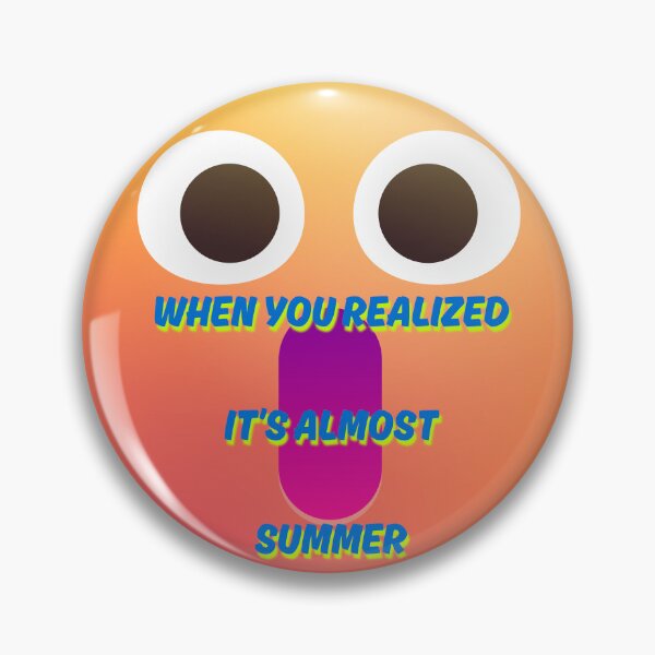 Item preview, When you realized it's almost summer break designed and sold by PURPLE_creations.