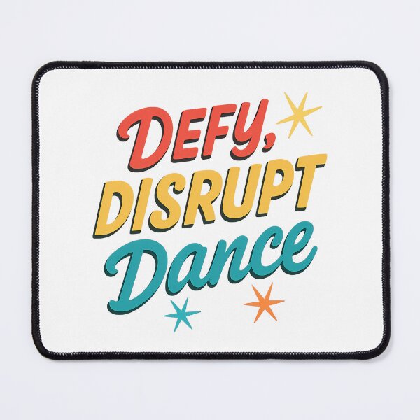 Item preview, Defy, Disrupt, Dance – Bold Pride Design designed and sold by Haus Of Sin.