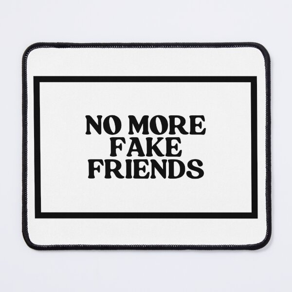 Item preview, No More Fake Friends  designed and sold by CharmStudio.