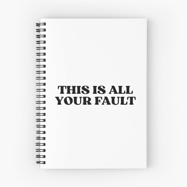 Item preview, This is your fault designed and sold by designing01Ar3.