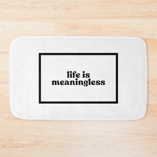 Item preview, life is meaningless designed and sold by CharmStudio.