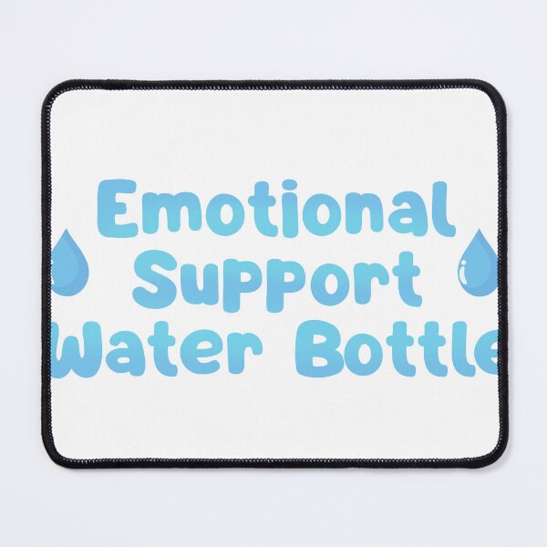 Item preview, Emotional Support Water Bottle designed and sold by emsimps.
