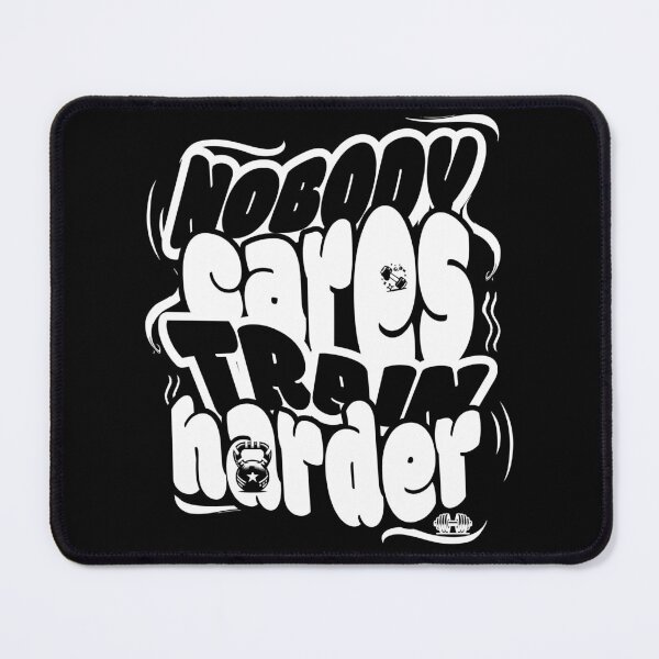 Item preview, NOBODY CARES TRAIN HARDER:2025 designed and sold by Yucku1.