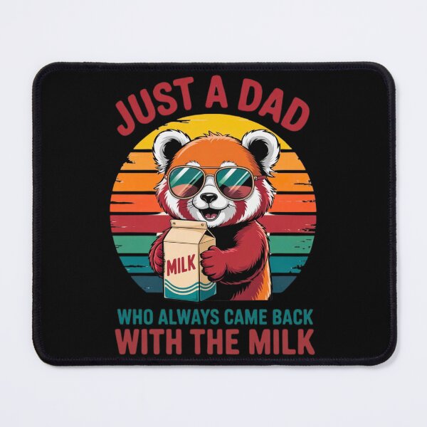 Item preview, Funny Dad Red Panda Came Back With The Milk designed and sold by JerdbordinShop.