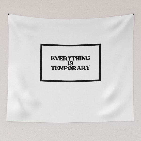 Item preview, Everything Is Temporary  designed and sold by CharmStudio.