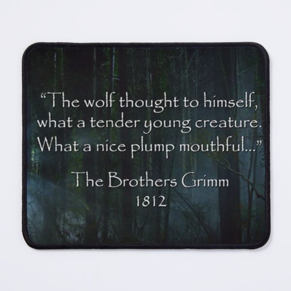 Item preview, Quotes from TV Show Grimm “The wolf thought to himself, what a tender young creature. What a nice plump mouthful….” designed and sold by Lumen Nyx Art.