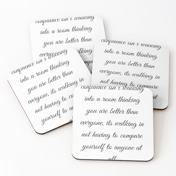 Item preview, confidence isn t walking into a room thinking you are better than everyone, its walking in not having to compare yourself to anyone at all designed and sold by falconaro.