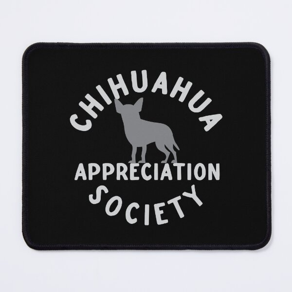 Item preview, Chihuahua Appreciation Society designed and sold by jazzydevil.