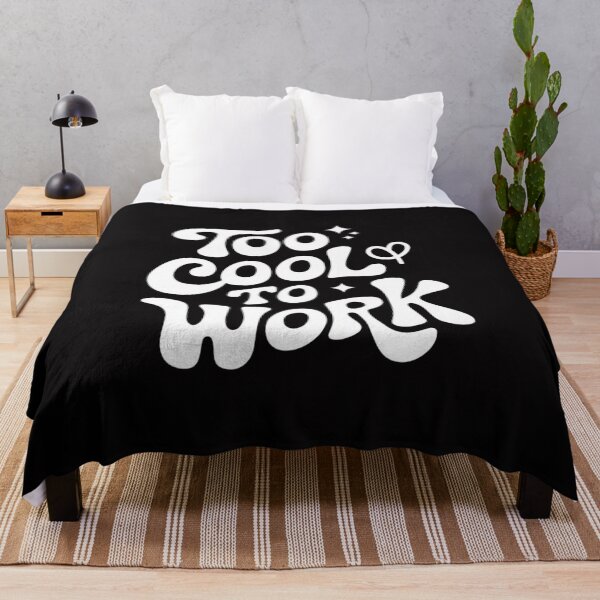 Item preview, Too cool to work designed and sold by FrenchTouch77.