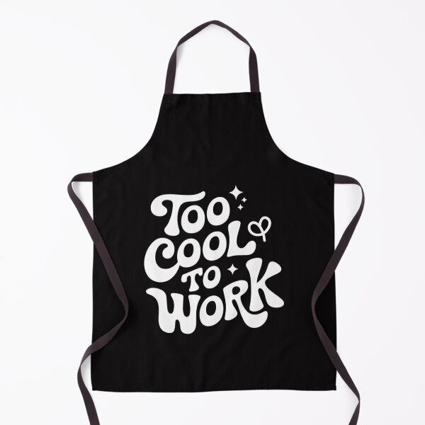 Item preview, Too cool to work designed and sold by FrenchTouch77.