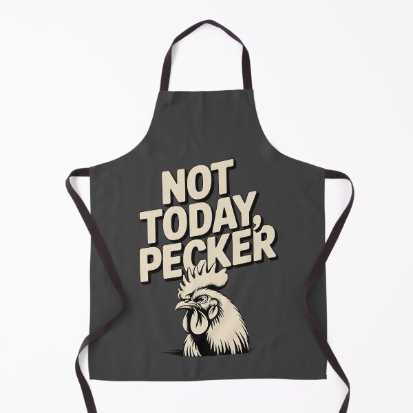 Item preview, Not Today Pecker designed and sold by AniArtPL.