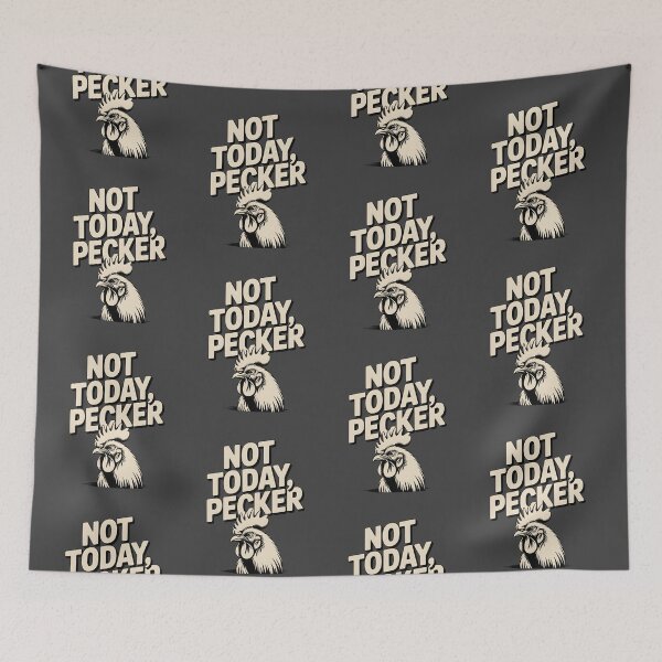 Item preview, Not Today Pecker designed and sold by AniArtPL.