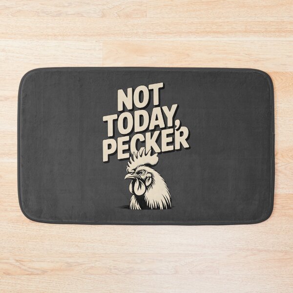 Item preview, Not Today Pecker designed and sold by AniArtPL.