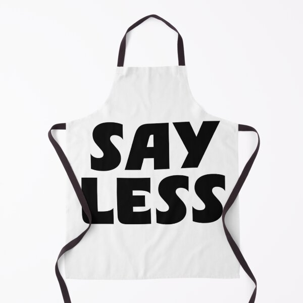 Item preview, Say Less designed and sold by Memes N Lore .
