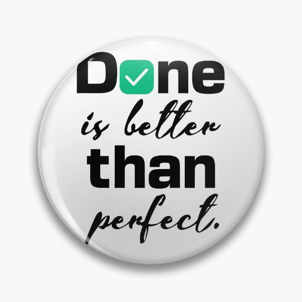 Item preview, Done is better than perfect designed and sold by Vision Crafted.