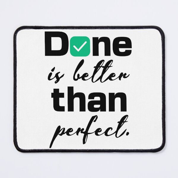 Item preview, Done is better than perfect designed and sold by Vision Crafted.