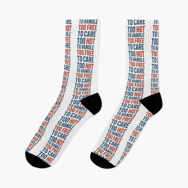 Item preview, Too Hot to Handle, Too Free to Care designed and sold by ALITOPRINCE.