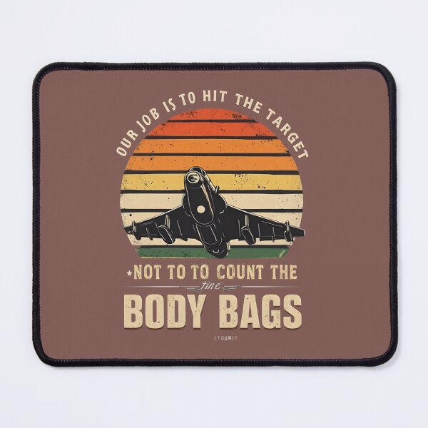 Item preview, Our Job Is To Hit The Target, Not To Count Body Bags , Indian Air Force Motivational Quote designed and sold by VibesWorn.