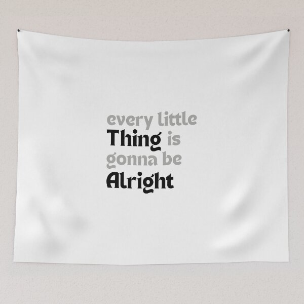 Item preview, Every Little Thing Is Gonna Be Okay  designed and sold by MakeMyDaze.