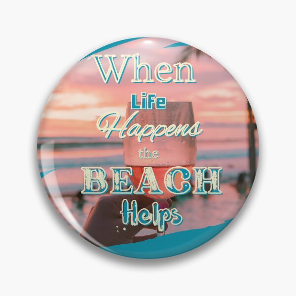 Item preview, When Life Happens the Beach Helps designed and sold by AJBiloxi.