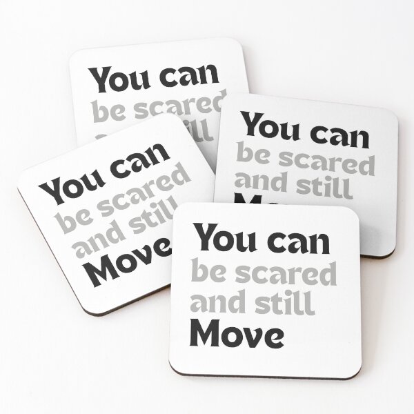 Item preview, You can be scared and still move! designed and sold by MakeMyDaze.