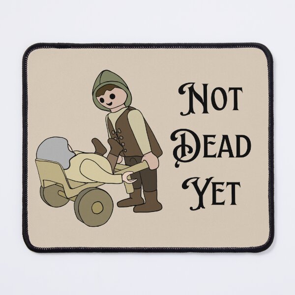 Item preview, Not Dead Yet designed and sold by Unhinged Heather.