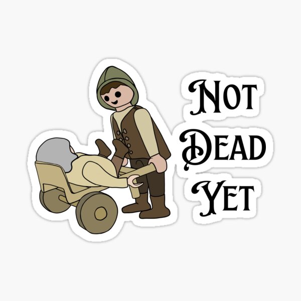 Item preview, Not Dead Yet designed and sold by Unhinged Heather.