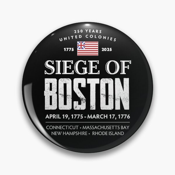 Item preview, Siege Of Boston 1775-1776 - 250 Years designed and sold by twHistory.