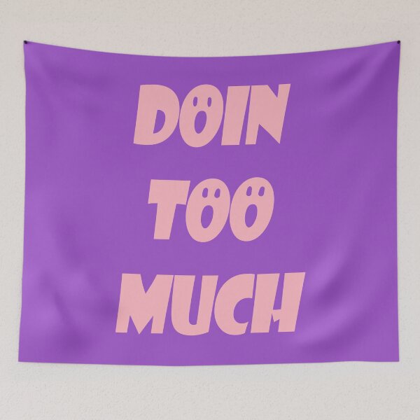 Item preview, Doin too much - Funny Gen Alpha Slangs designed and sold by Sharetogether.