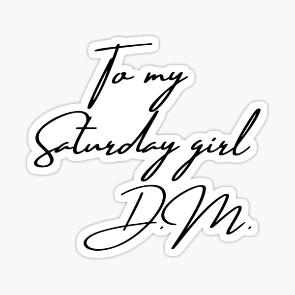Item preview, To my Saturday Girl v1.0 designed and sold by diginomdesigns.