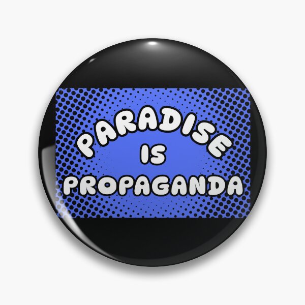 Item preview, Paradise Is Propaganda  designed and sold by Shunned ExJw.