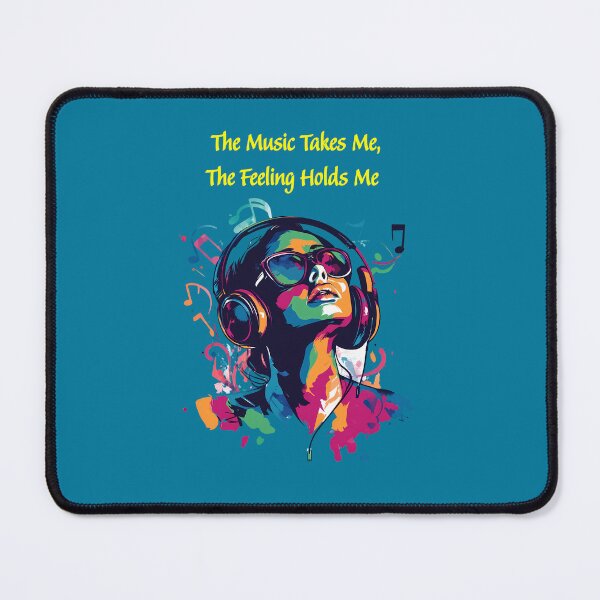 Item preview, "The Music Takes Me, the Feeling Holds Me" music lovers design designed and sold by TR_fairydesigns.