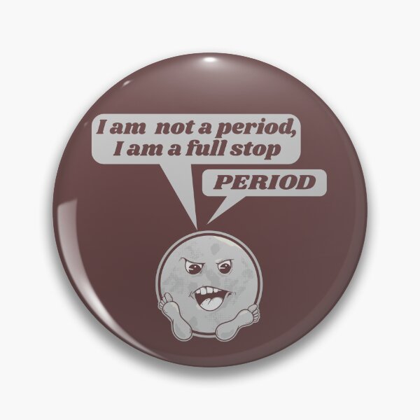 Item preview, Funny full stop period English language designed and sold by piedaydesigns.