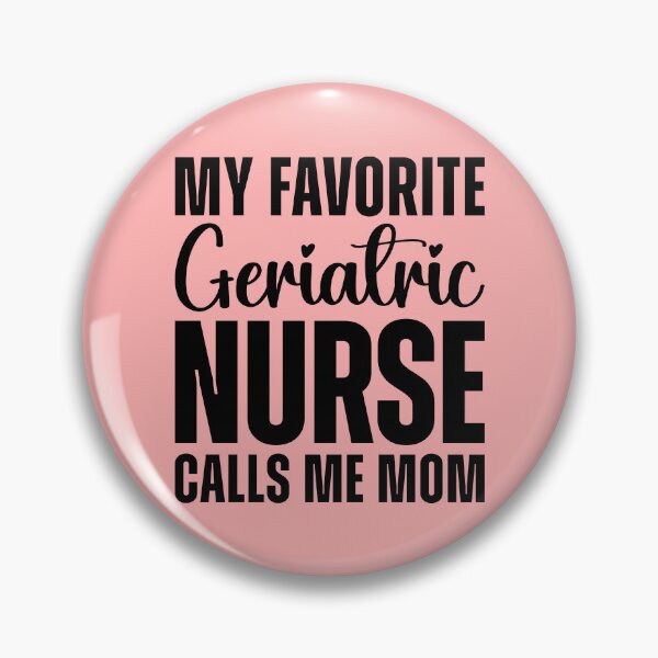 Item preview, My Favorite Geriatric Nurse Calls me Mom designed and sold by kamrankhan.