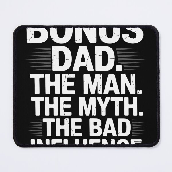 Item preview, Bonus Dad the Man the Myth the bad Influence for Dad designed and sold by MAKOPOKOShop.