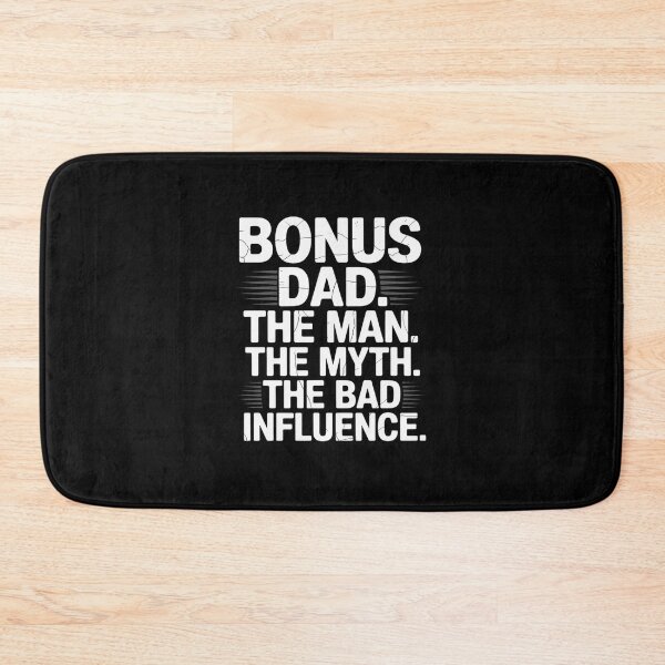 Item preview, Bonus Dad the Man the Myth the bad Influence for Dad designed and sold by MAKOPOKOShop.