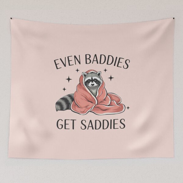 Item preview, Even baddies get saddies designed and sold by FatBirdie.