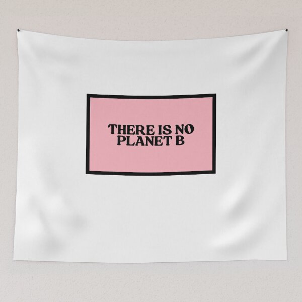 Item preview, There Is No Planet B  designed and sold by CharmStudio.